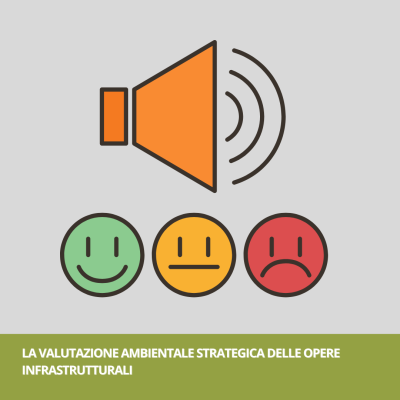 LA VALUTAZIONE AMBIENTALE STRATEGICA DELLE OPERE INFRASTRUTTURALI - Prima giornata
